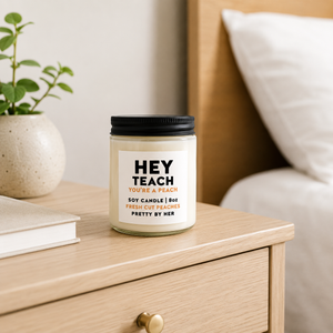 Hey Teach Candle Pretty by Her on nightstand