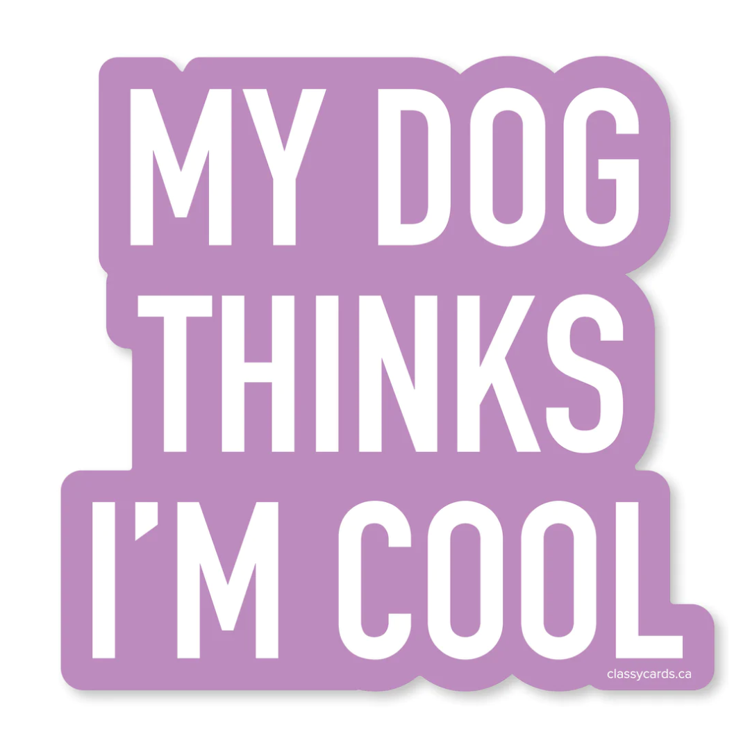 Sticker - Dog Thinks Cool