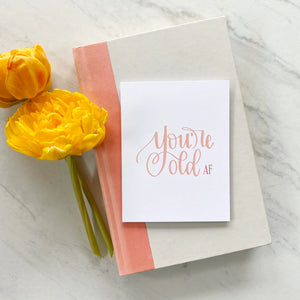 Stevie and Bean Old AF Card with yellow flowers