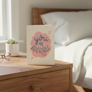 Hello Sweetie You Are Adorable Card on bedside table