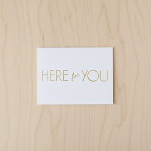 Here For You Card lying flat on wooden table