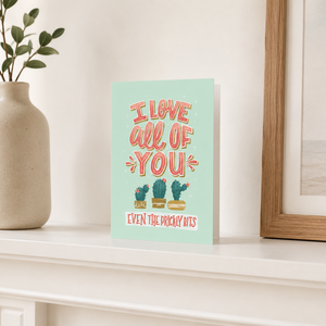 Hello Sweetie Even the Prickly Bits Card on mantle