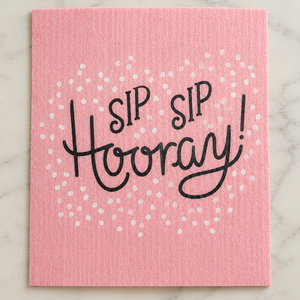 Sip Sip Hooray Swedish Dishcloth