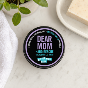 Walton Wood Farm Dear Mom Hand Rescue on bathroom counter