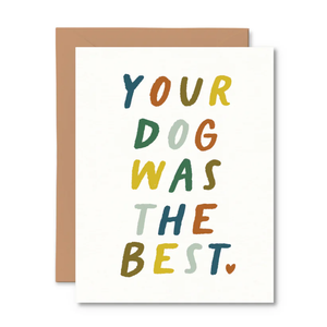 Card - Your Dog Was the Best