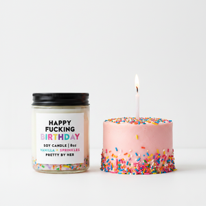 Happy Fucking Birthday Candle Pretty by Her with cake
