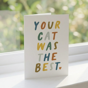 Card - Your Cat Was the Best