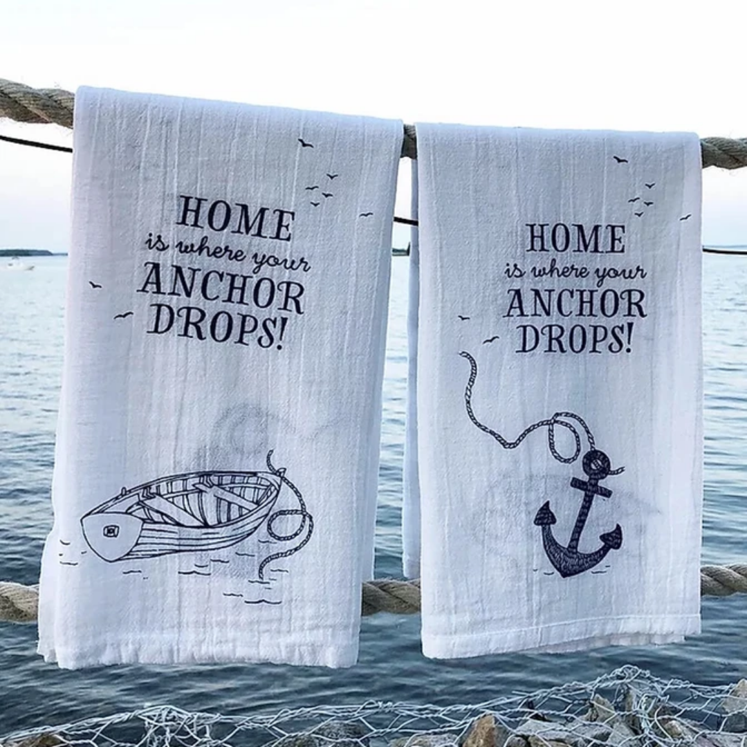 Tea towel home is where your anchor drops